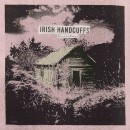 Irish Handcuffs - Transitions LP (Pre-order)